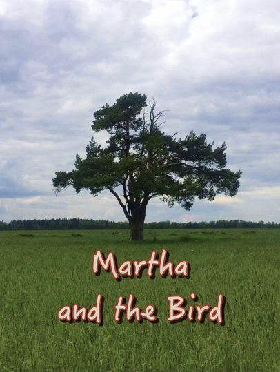 Martha and the Bird Poster