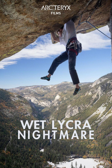 Wet Lycra Nightmare Poster