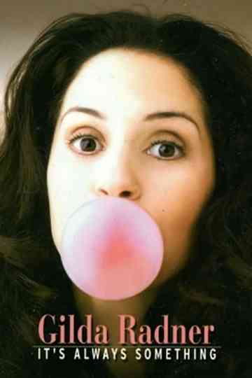 Gilda Radner Its Always Something