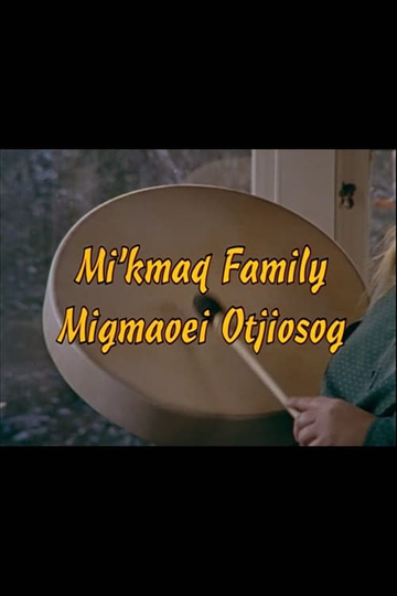 Mi'kmaq Family (Migmaoei Otjiosog) Poster