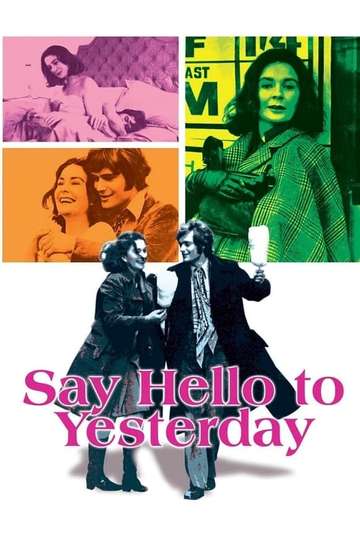 Say Hello to Yesterday Poster