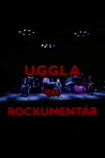 Uggla: en rockumentär