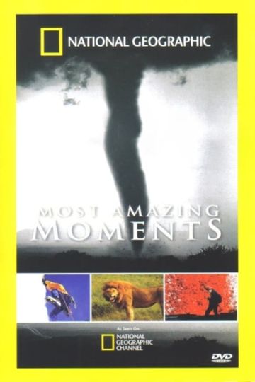 Most Amazing Moments