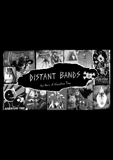 Distant Bands: The Music of Adventure Time