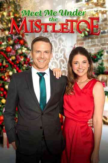 Meet Me Under the Mistletoe Poster