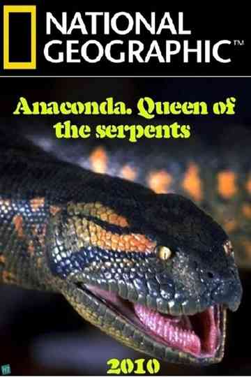 Anaconda Queen of the Serpents
