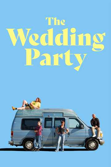 The Wedding Party Poster