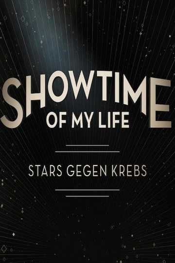 Showtime of My Life - Stars gegen Krebs Poster