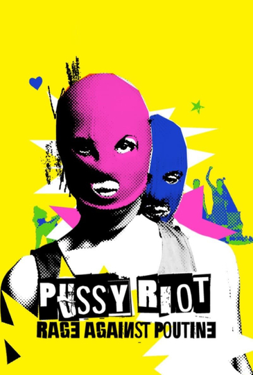 Pussy Riot: Rage Against Putin Poster