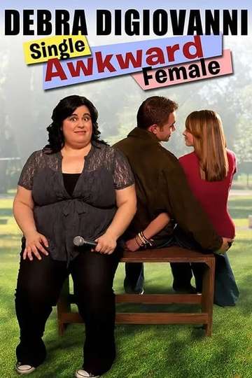 Debra Digiovanni Single Awkward Female Poster