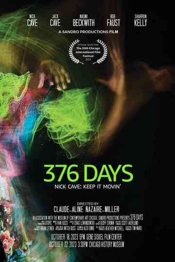 376 Days (Nick Cave: Keep It Movin')