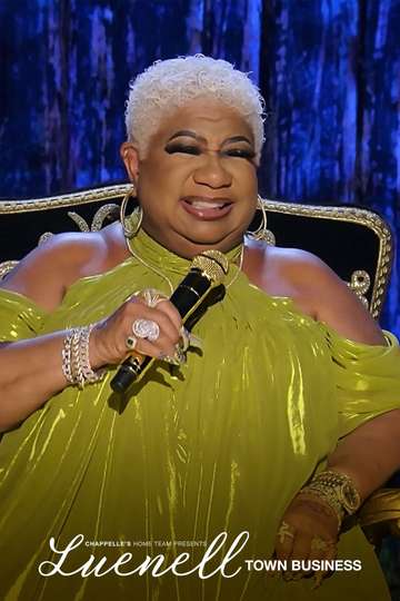 Chappelle's Home Team - Luenell: Town Business Poster