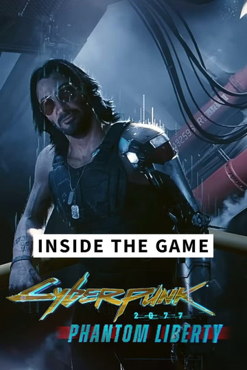 Inside the Game - Cyberpunk 2077: Phantom Liberty Poster