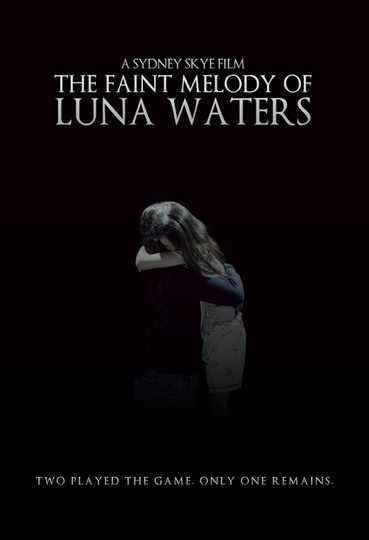 The Faint Melody of Luna Waters Poster