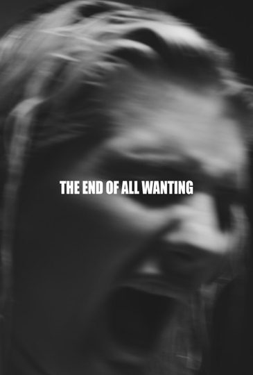 The End of All Wanting