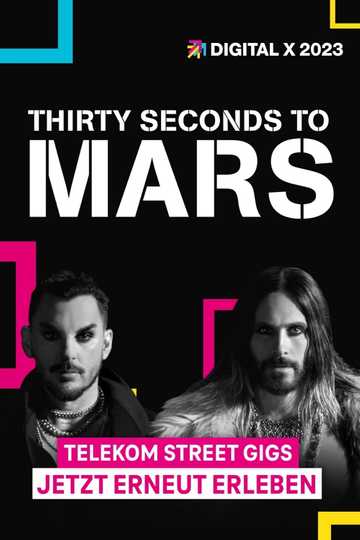 30 Seconds to Mars | Digital X 2023