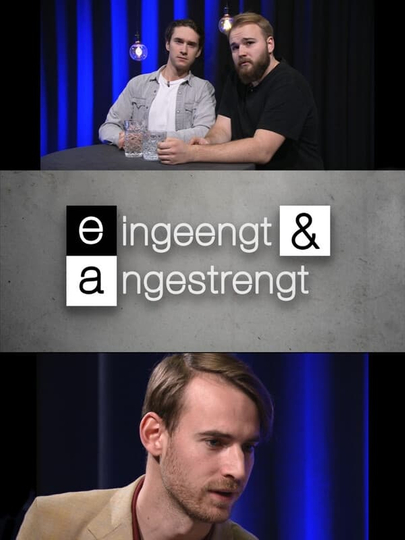 Eingeengt & Angestrengt Poster