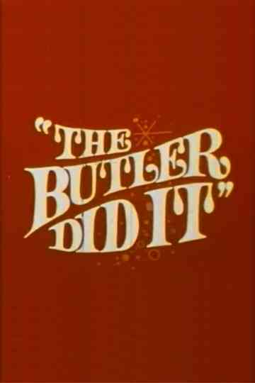 The Butler Did It Poster