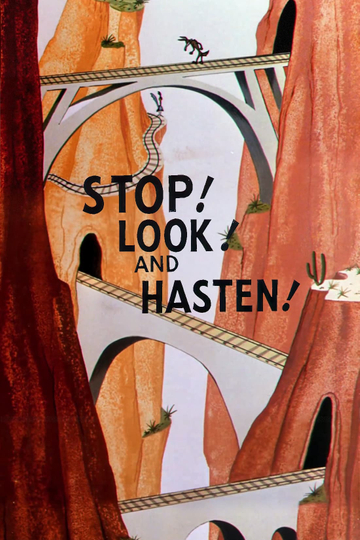 Stop! Look! and Hasten!