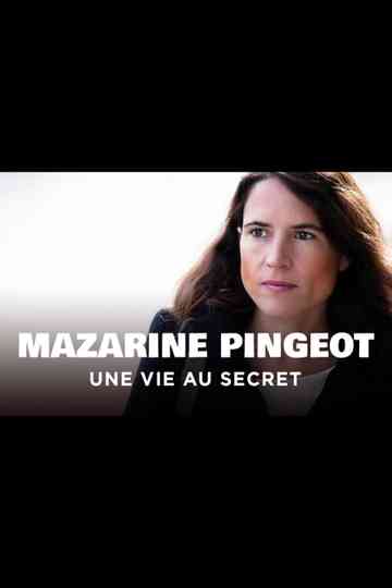 Mazarine Pingeot - Une vie au secret Poster