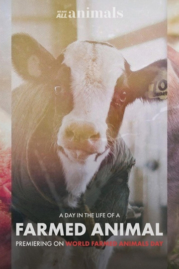 A Day in the Life of a Farmed Animal Poster