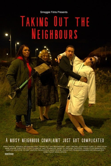 Taking Out the Neighbours Poster