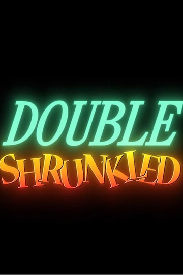 Double Shrunkled Poster