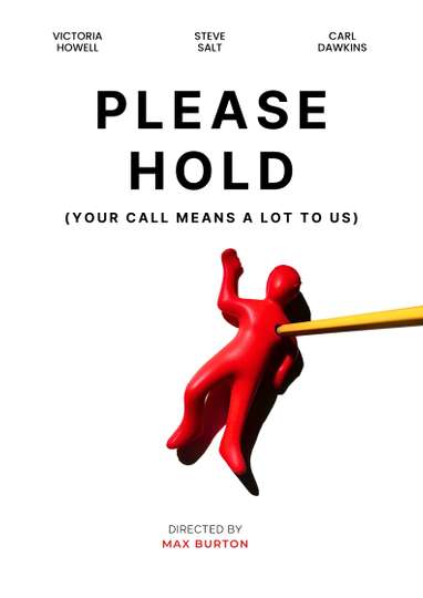 Please Hold (Your Call Means a Lot To Us) Poster