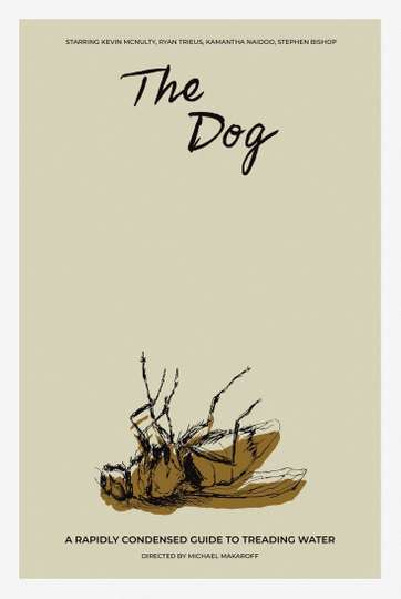 The Dog - A Rapidly Condensed Guide to Treading Water Poster