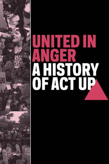 United in Anger A History of ACT UP