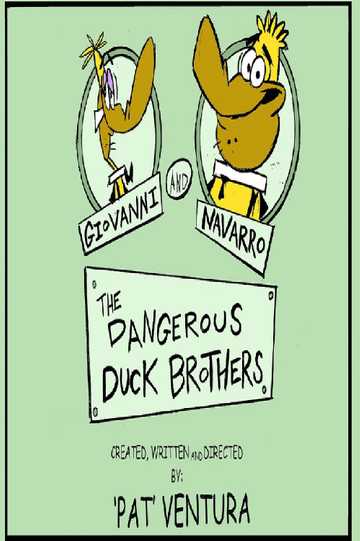 The Dangerous Duck Brothers