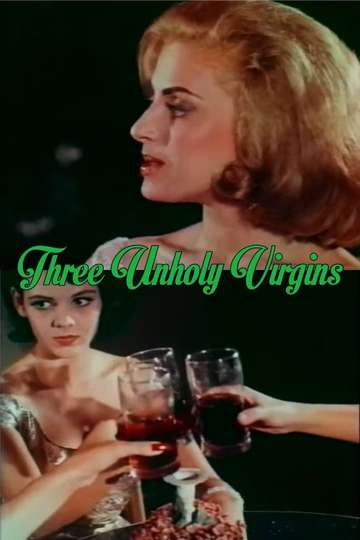 Three Unholy Virgins