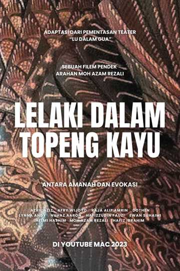 Lelaki Dalam Topeng Kayu Poster