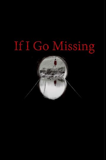 If I Go Missing