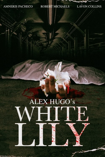 Alex Hugo's White Lily Poster