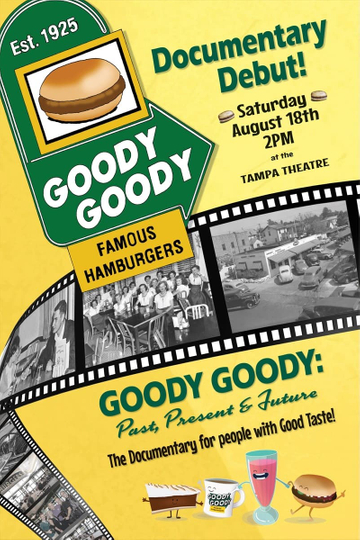 Goody Goody: Past Present and Future