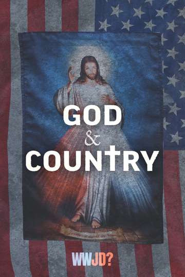 God & Country: The Rise of Christian Nationalism Poster