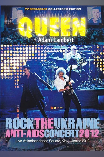 Queen + Adam Lambert: Live in Kyiv, Ukraine