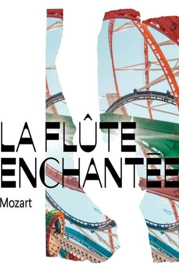 La Flûte Enchantée - Nancy