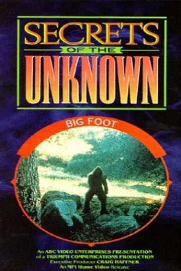 Secrets of the Unknown: Big Foot