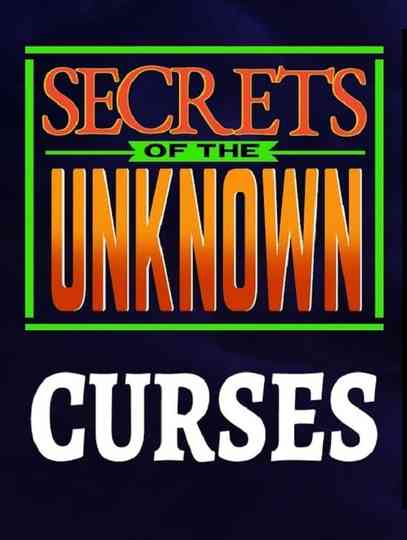 Secrets of the Unknown: Curses