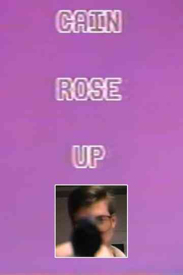 Cain Rose Up