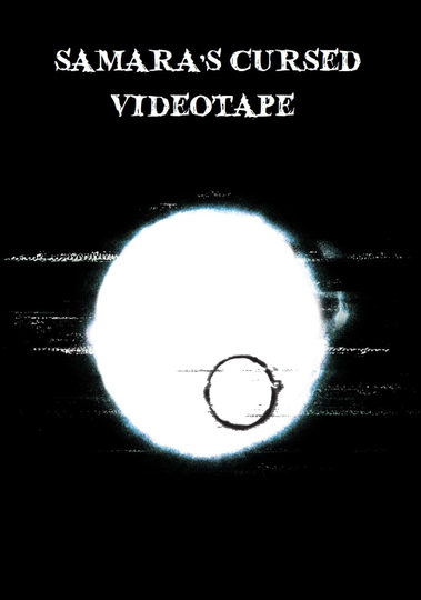 Samara's Cursed Videotape