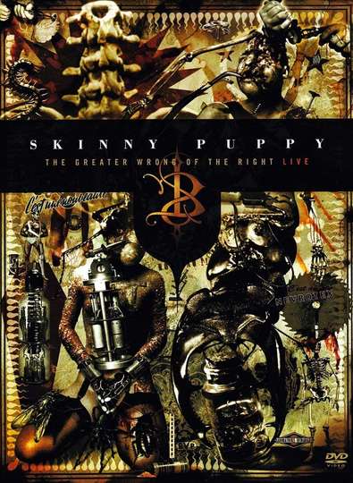 Skinny Puppy The Greater Wrong of the Right Live Poster