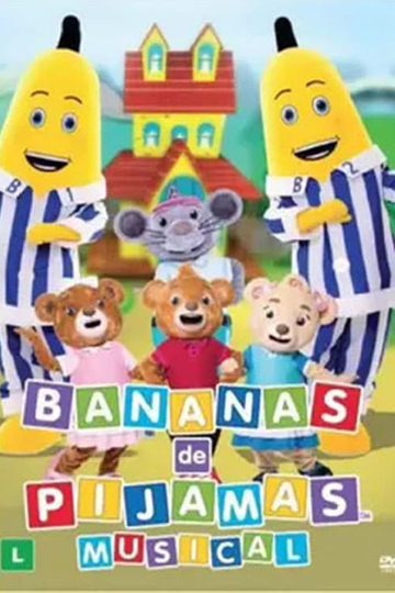 Bananas de Pijamas: O Musical Poster