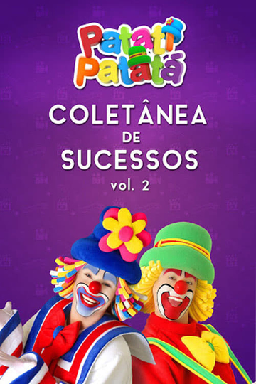 Patati Patatá: Coletânea de Sucessos Vol. 2 Poster