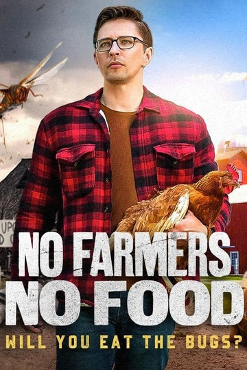 No Farmers No Food: Will You Eat the Bugs? Poster