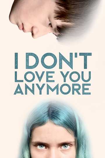 I Don't Love You Anymore Poster