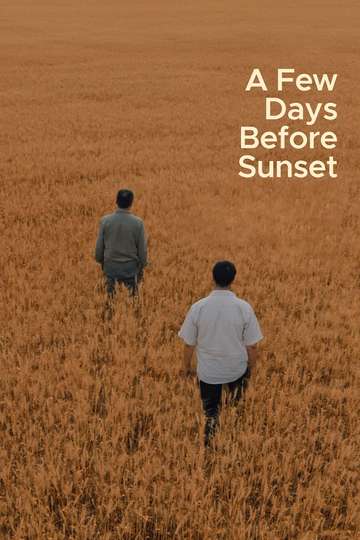 A Few Days Before Sunset Poster