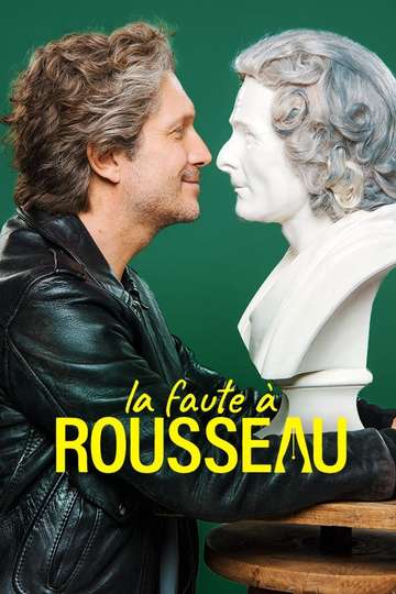 La Faute à Rousseau Poster